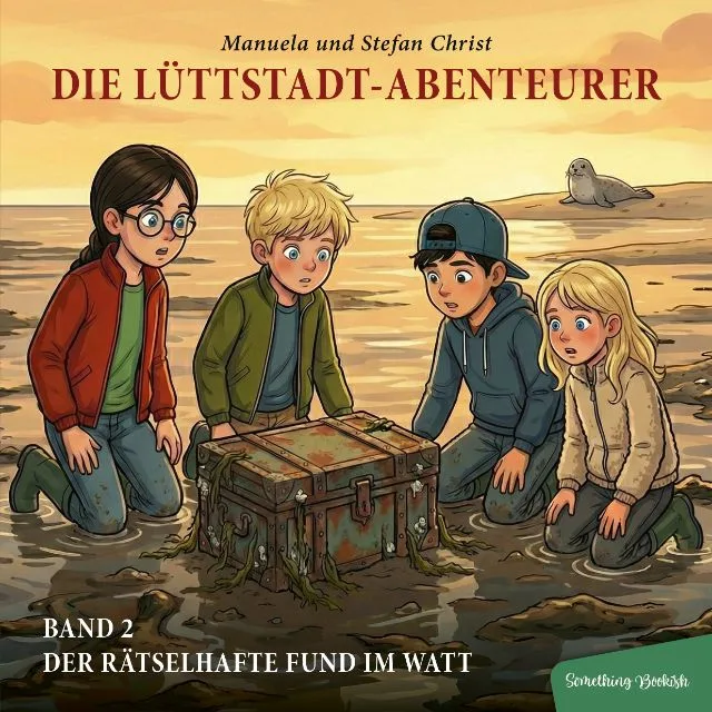 Kinderbuch-Reihe Die Lüttstadt-Abenteurer – Band 2: Der rätselhafte Fund im Watt